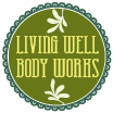 Living Well Body Works